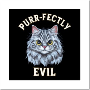 purr-fectly evil Posters and Art